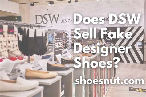 does dsw sell fake designer shoes|dsw shoes are so cheap.